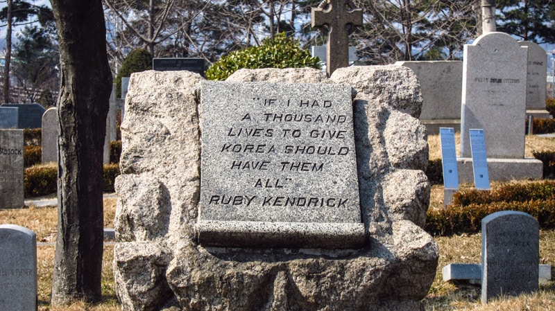 A quote by Ruby Kendrick at Yanghwajin Foreigners’ Cemetery in Seoul